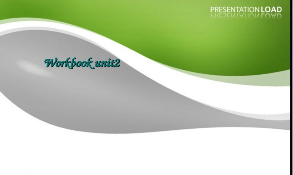 新课标高三英语高考二轮复习：(workbook第二单元习题讲解+第11期英语学习辅导报习题讲解)(课件) 课件