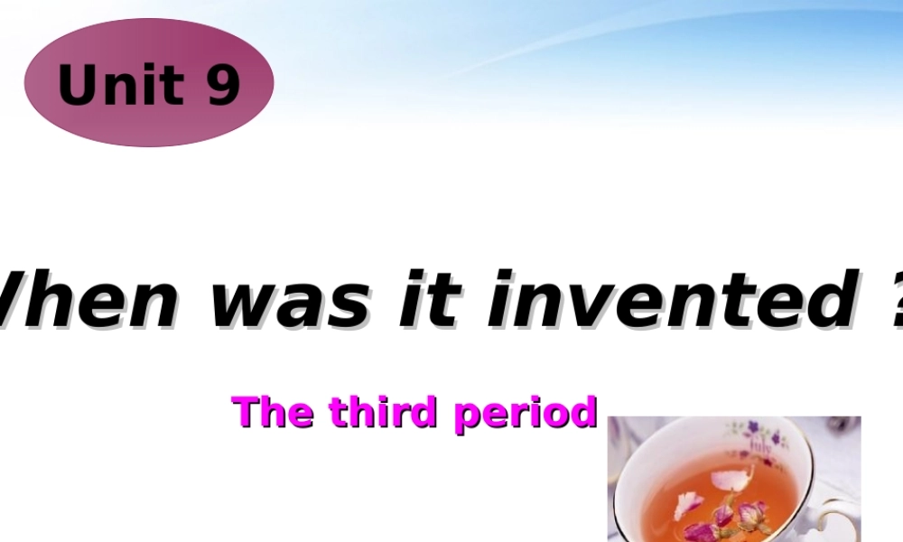 八年级英语上册 unit9 When was it invented sectionB3a课件 人教新目标版 课件
