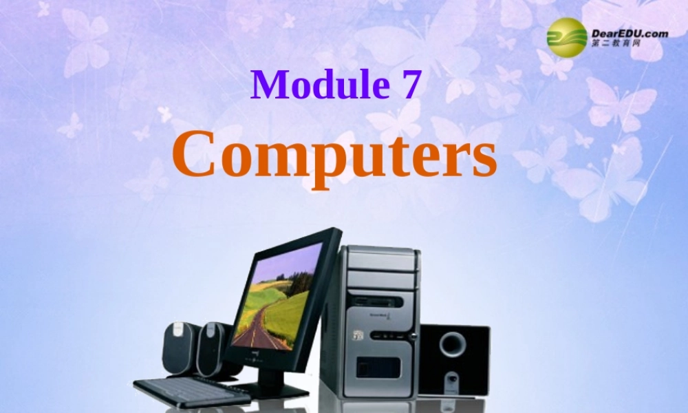 中学七年级英语上册 Module 7 Computers Unit 2 When do you use a computer？课件 (新版)外研版 课件