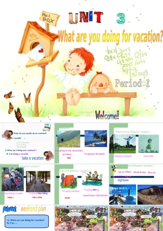 八年级英语 Unit3 What are you doing for vacation课件 人教版 课件