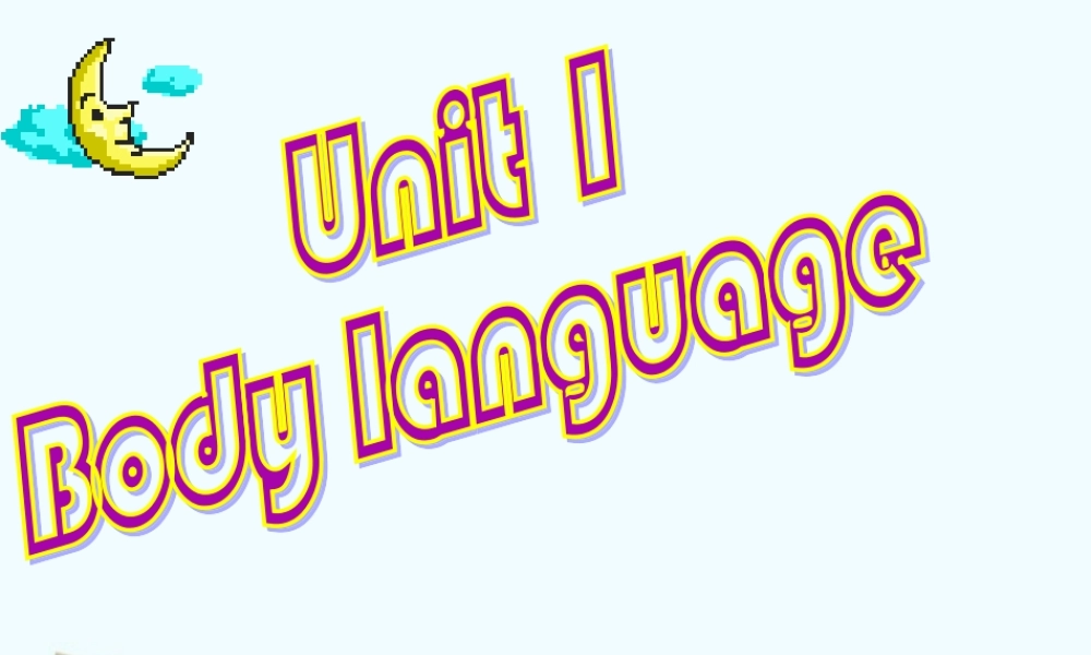 九年级英语上册 Unit 1 Body language Using English 课件 牛津广州版 课件