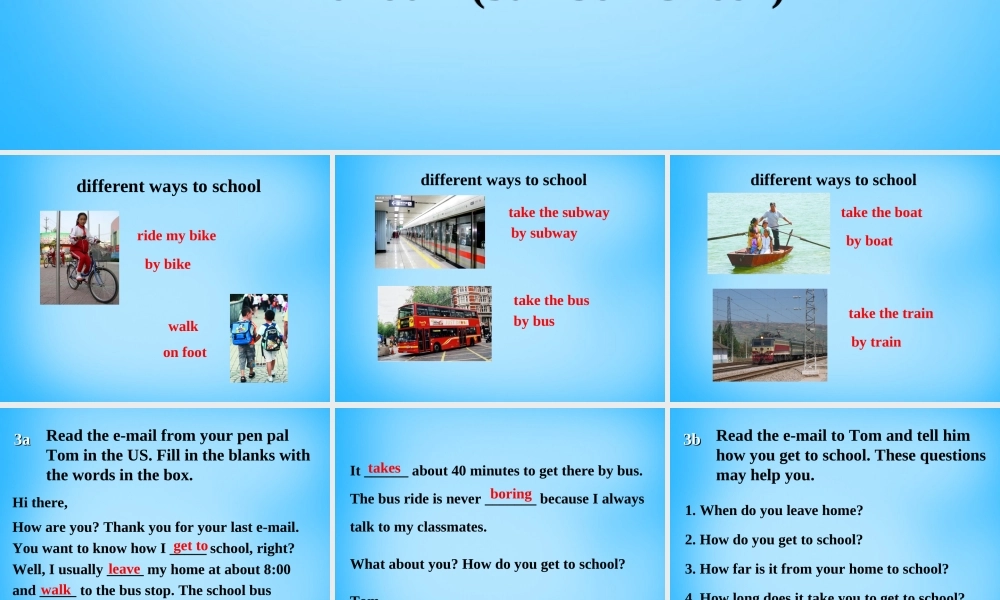 中学七年级英语下册 Unit 3 How do you get to school课件4 (新版)人教新目标版 课件