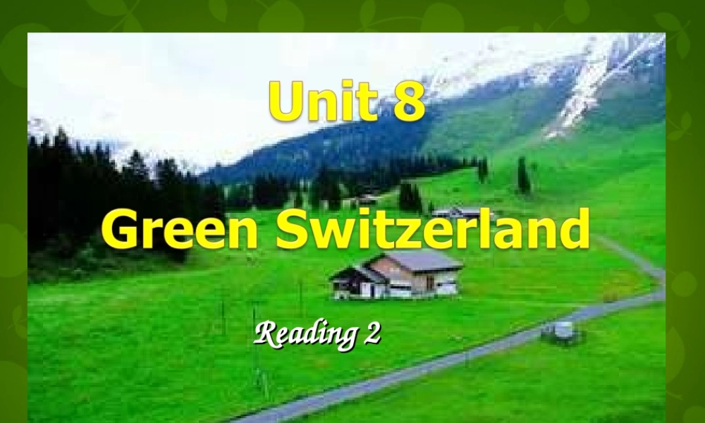 中学八年级英语下册 Unit 8 A green World Reading 2课件 (新版)牛津版 课件