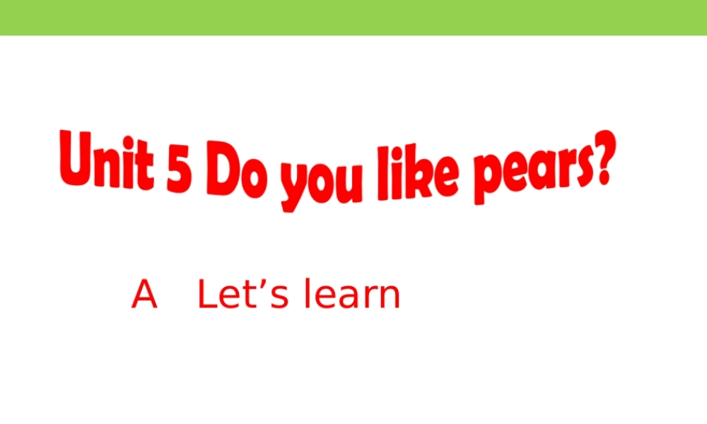 2013PEP小学英语三年级下册_Unit5_A_Let's_talk_课件