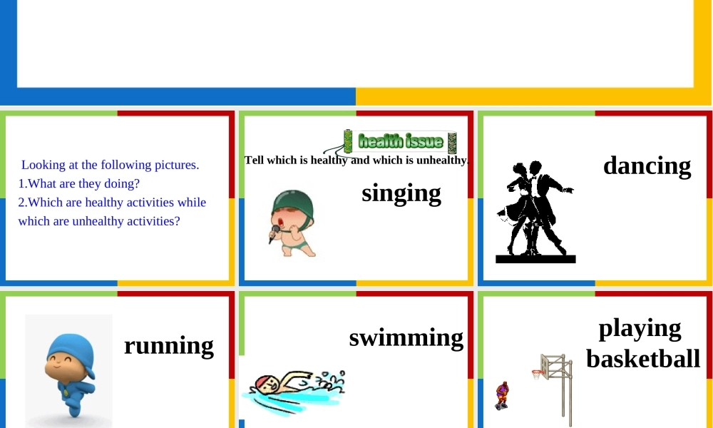 【参赛课件】英语：Unit3_A_healthy_life_warming_up_&_Reading_Advice_From_GranDad(新人教版选修6)