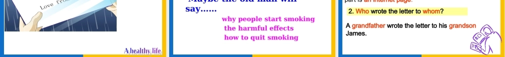 【参赛课件】英语：Unit3_A_healthy_life_warming_up_&_Reading_Advice_From_GranDad(新人教版选修6)