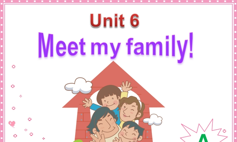 人教版小学四年级英语上册《Unit6_Meet_myf_amily》课件