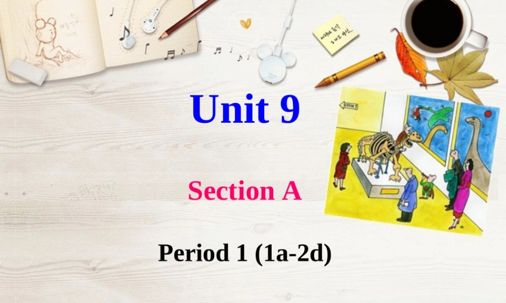 八年级下册Uint9SectionA-1