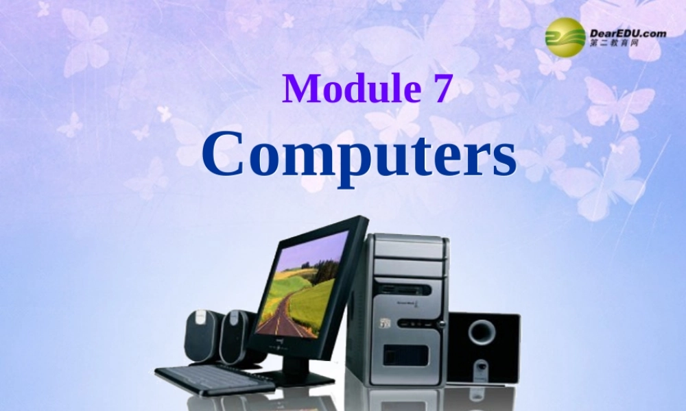 中学七年级英语上册 Module 7 Computers Unit 1 How do I write my homework on the computer？课件 (新版)外研版 课件