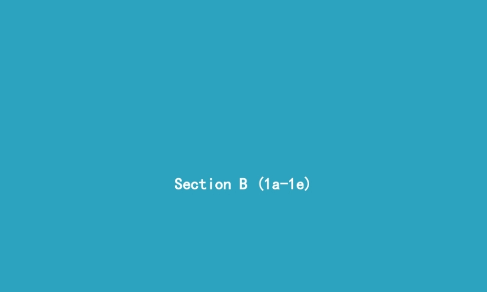 八年级英语上册 Unit 2 How often do you exercise Section B(1a 1d)课件 (新版)人教新目标版 课件