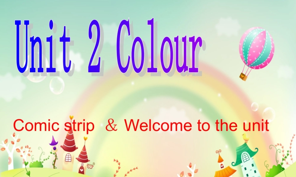 九年级英语上册 Unit 2 colour welcome to the Unit课件 (新版)牛津版 课件