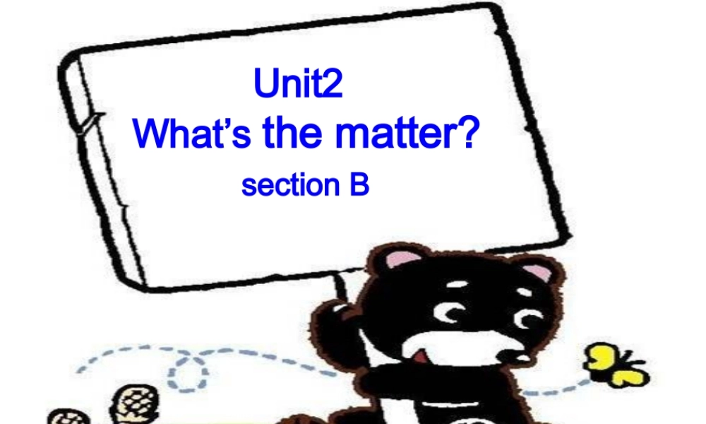 八年级英语上册 unit2 setionB 部分课件 人教新目标版 课件