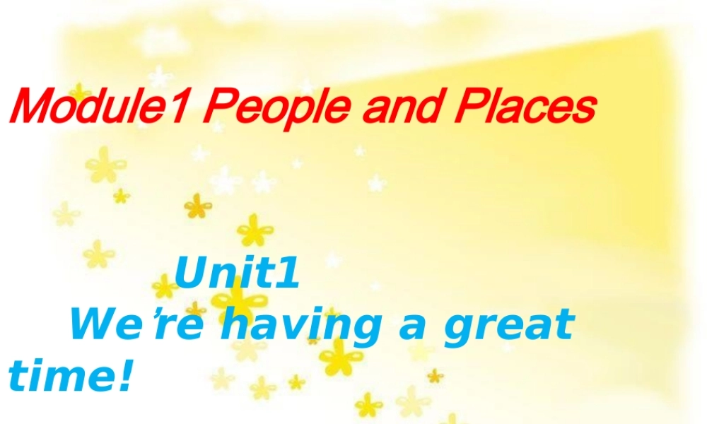 七年级英语 module1.unit1课件 外研版 课件