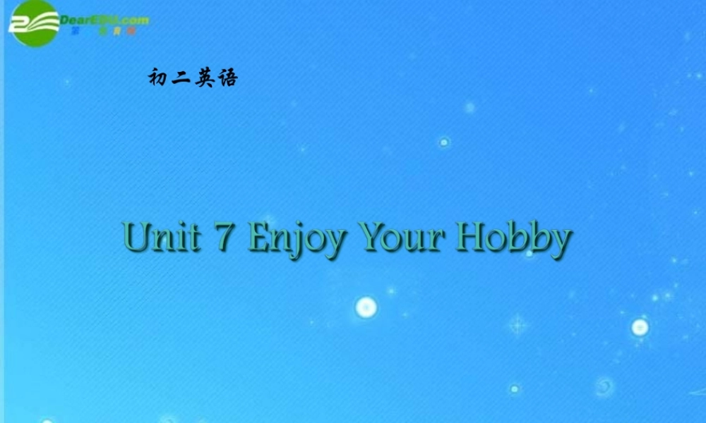 八年级英语上册 Unit7 Enjoy Your Hobby Lesson55 The New Clu课件 冀教版 课件