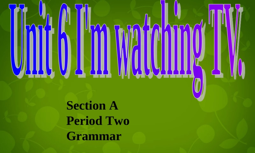 八年级英语下册 Unit 6 An old man tried to move the mountains Section A课件 (新版)人教新目标版 课件