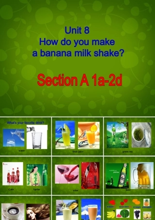 八年级英语上册 Unit 8 How do you make a banana milk shake Section A 1课件 (新版)人教新目标版 课件