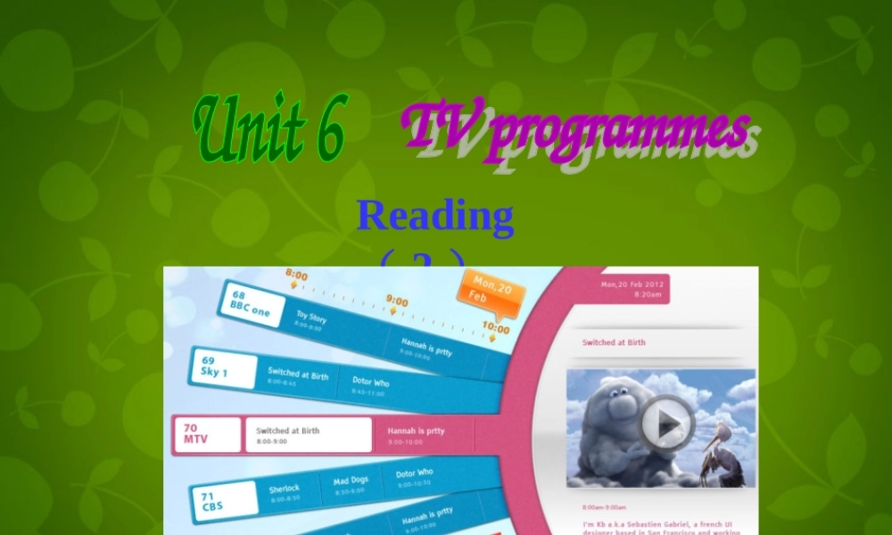 九年级英语上册 Unit 6 TV programmes Reading 2课件 (新版)牛津版 课件