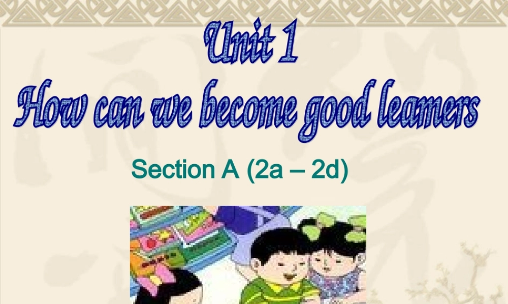 初三Unit1Section-A-(2a-–-2d)