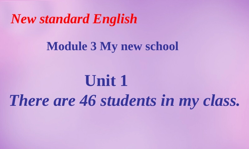 中学七年级英语上册 Module 3 Unit 1 There are thirty students in my class课件 (新版)外研版 课件