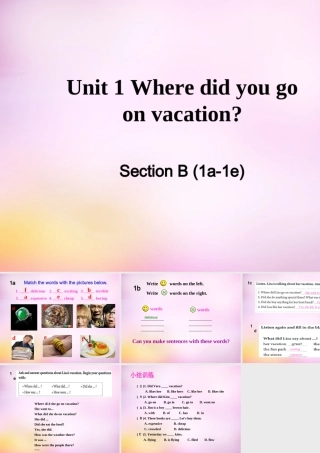 八年级英语上册 Unit 1 Where did you go on vacation Scetion B(1a 1e)课件 (新版)人教新目标版 课件
