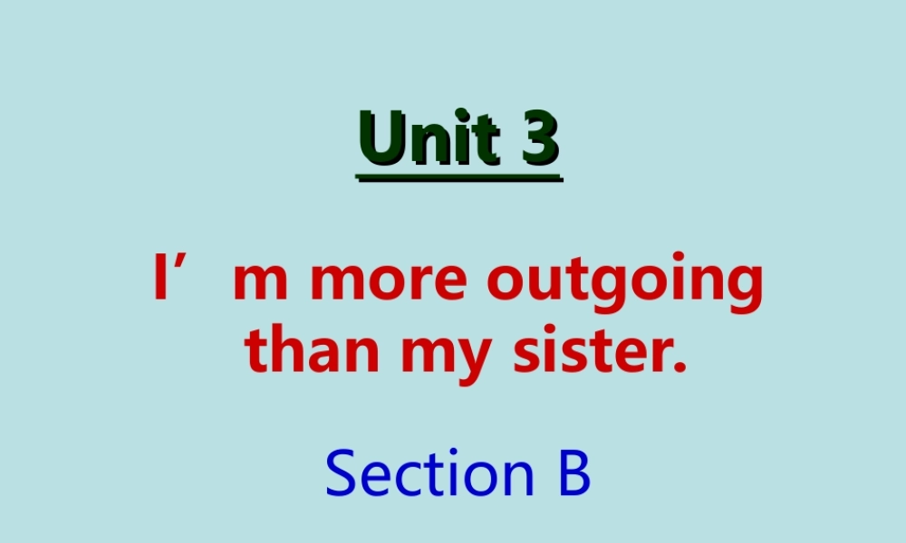 2013新人教版八年级英语上册Unit_3_Section_B课件