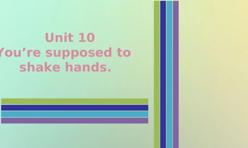 九年级英语全册 Unit 10 You re supposed to shake hands Thursday复现式周周练课件 (新版)人教新目标版 课件