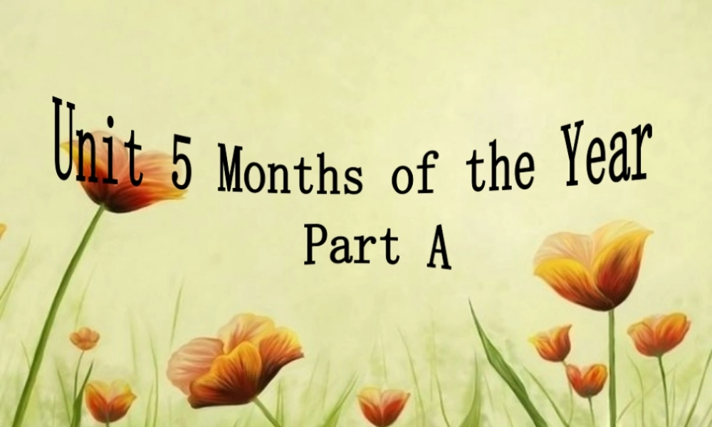 Unit-5-Months-of-the-Year-Part-A-课件3