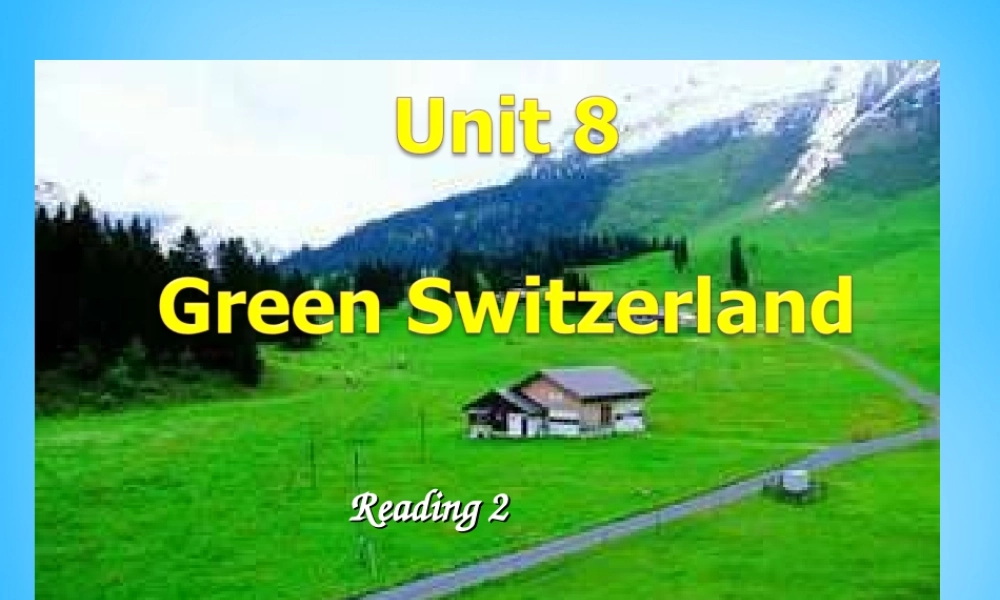 八年级英语下册 Unit 8 A green world Reading 2课件 (新版)牛津版 课件
