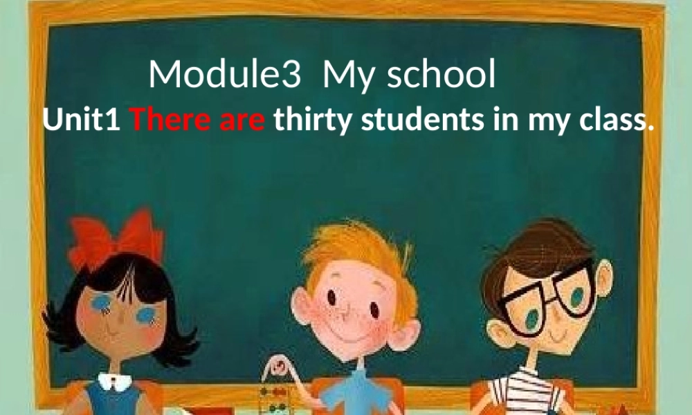 Unit1Therearethirtystudentsinmyclass.