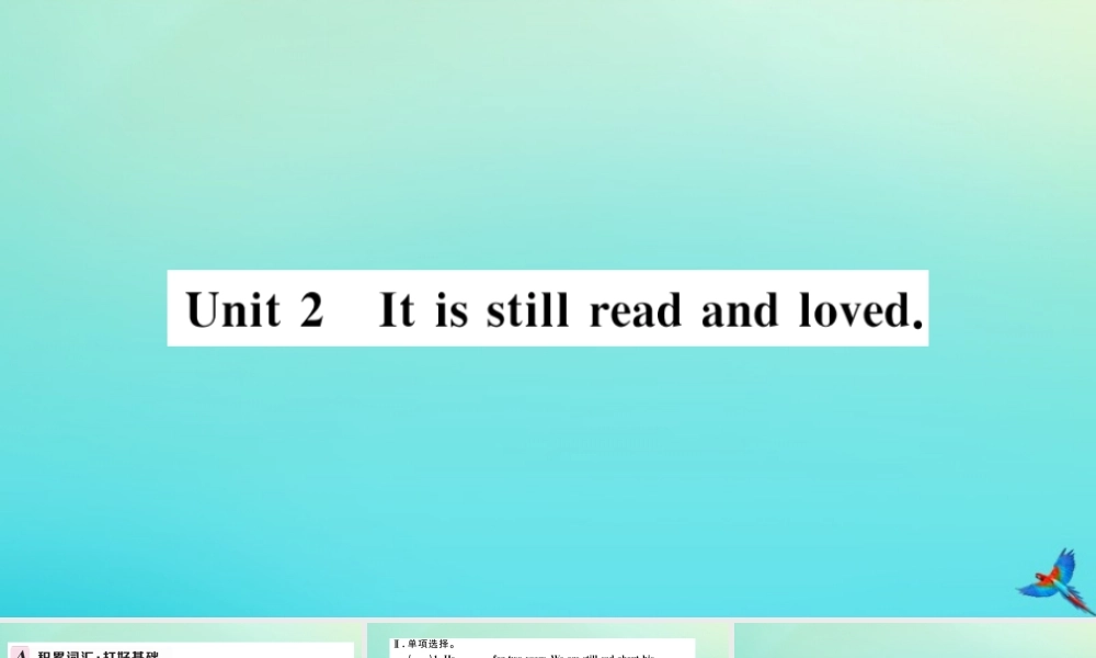 九年级英语上册 Module 7 Great books Unit 2 It is still read and loved习题课件 (新版)外研版 课件