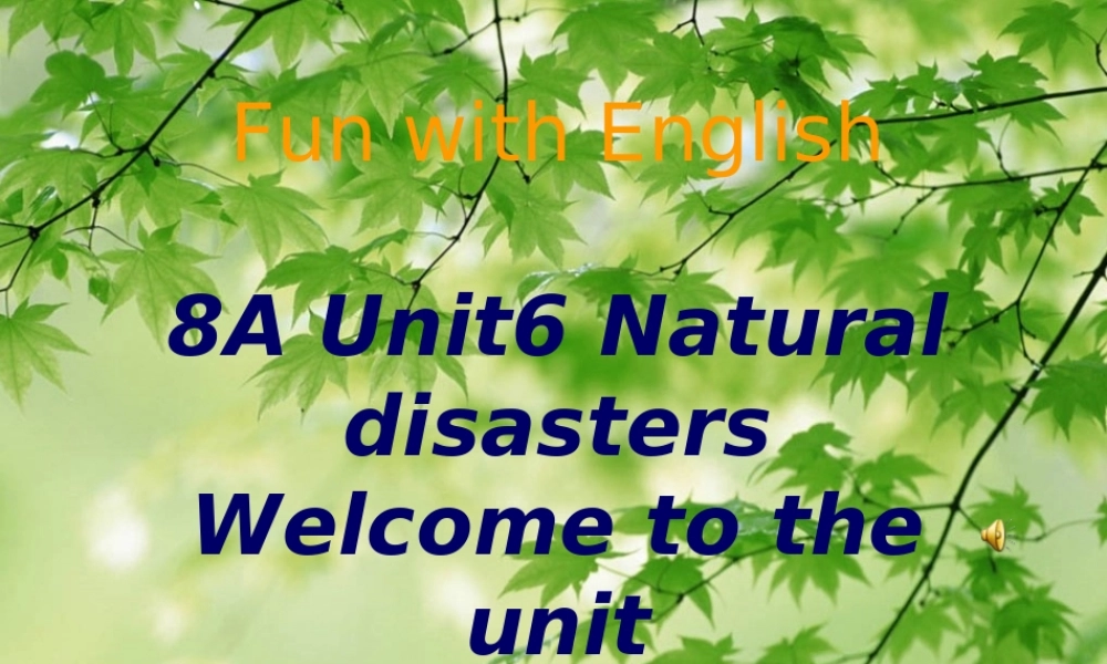 八年级英语上册 Unit6 Welcome to the unit2课件 牛津版 课件