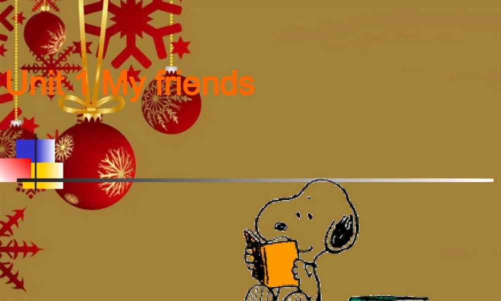 七年级英语下册 Unit1 My friends课件 北京课改版 课件
