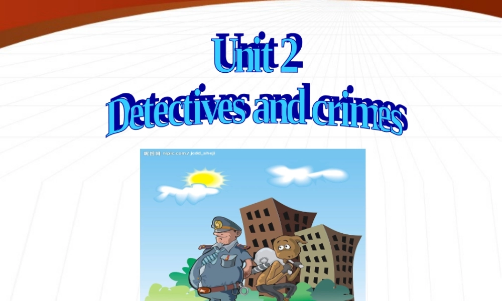 八年级英语上册 Unit 2 Detectives and crimes Writing课件 牛津广州版 课件
