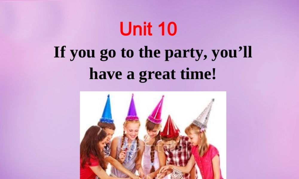 八年级英语上册 Unit 10 If you go to the party，you'll have a great time写作课件3 (新版)人教新目标版 课件
