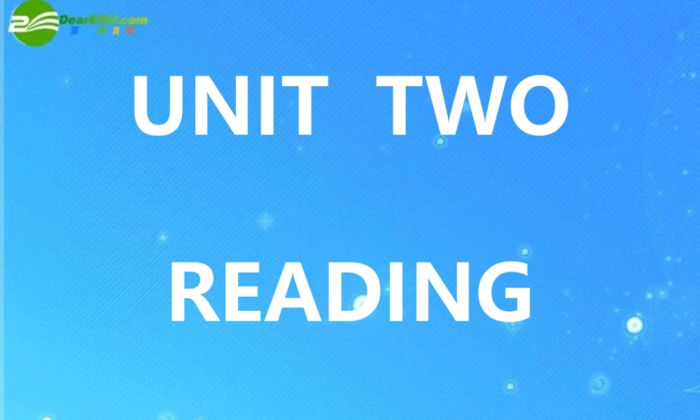 八年级英语下册 UNIT TWO READING课件 人教新目标版 课件