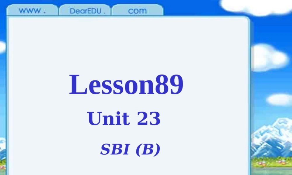 新课标 人教版初三英语Lesson89 课件