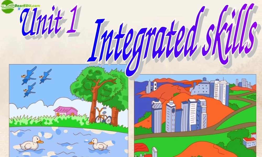 八年级英语下册 unit1 Integrated skills课件 牛津版 课件