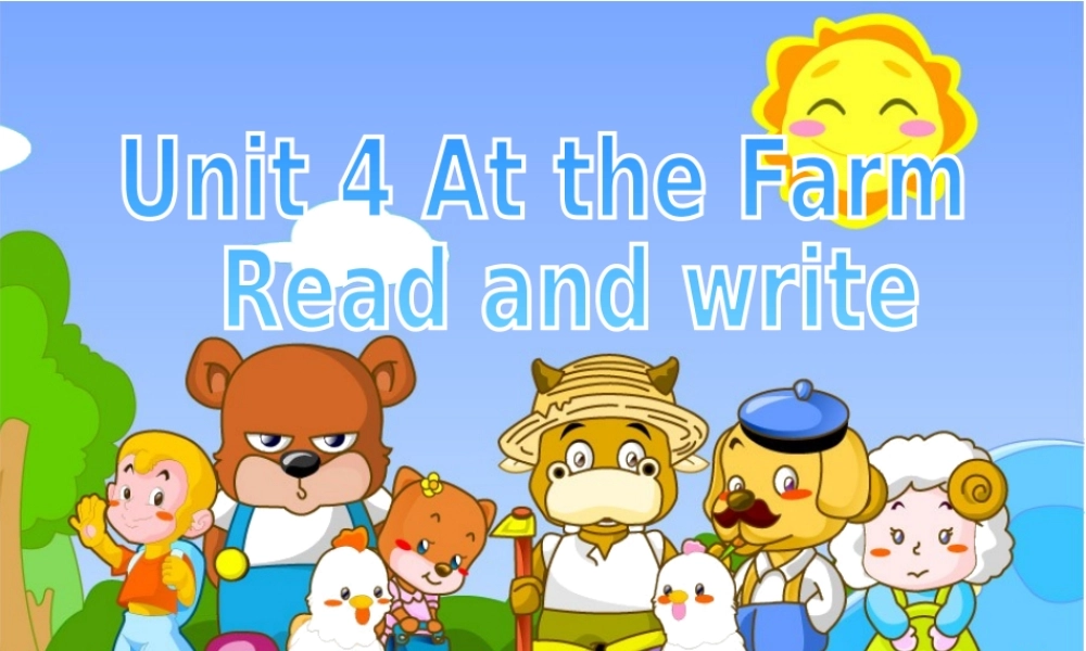 PEP小学英语四年级下册Unit4_Atthefarm_Read_and_write课件