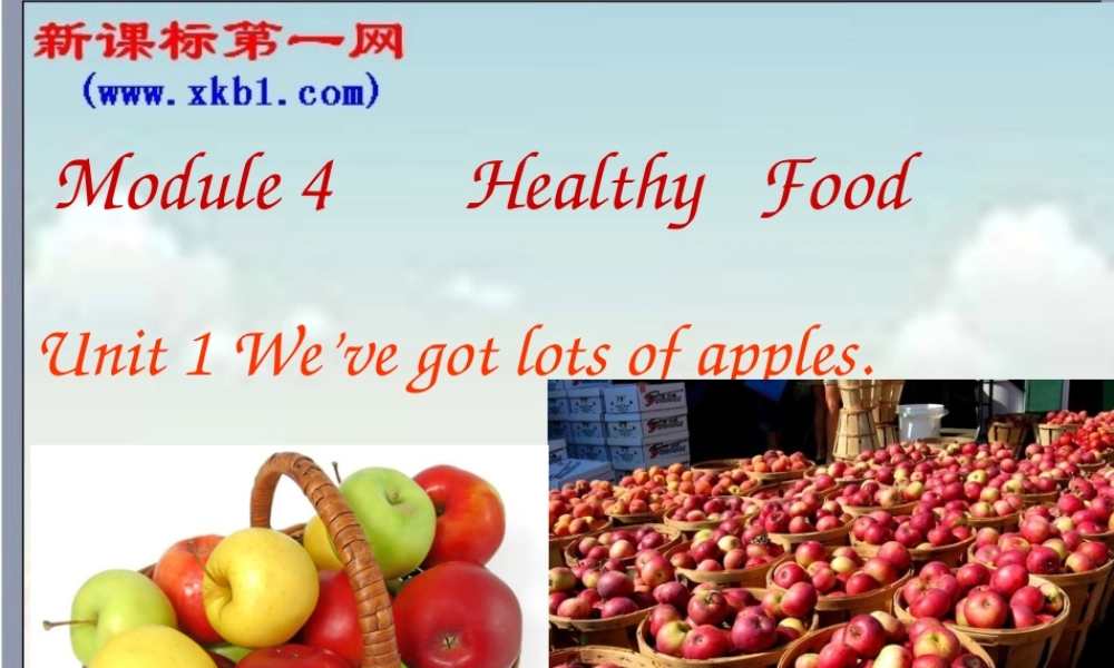 Module-4-Healthy-food全模块课件-(外研版七上)