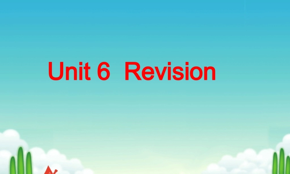 牛津英语中考一轮复习课件-8B-Unit-6