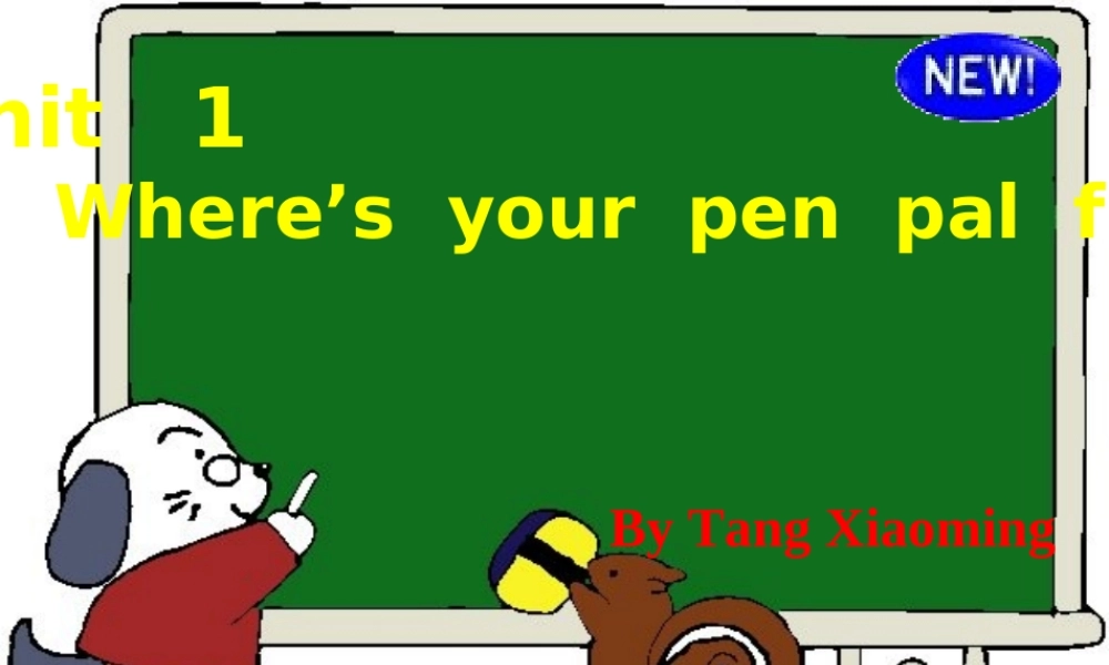 七年级英语下课件-Unit-1-Where-is-your-penpal-from