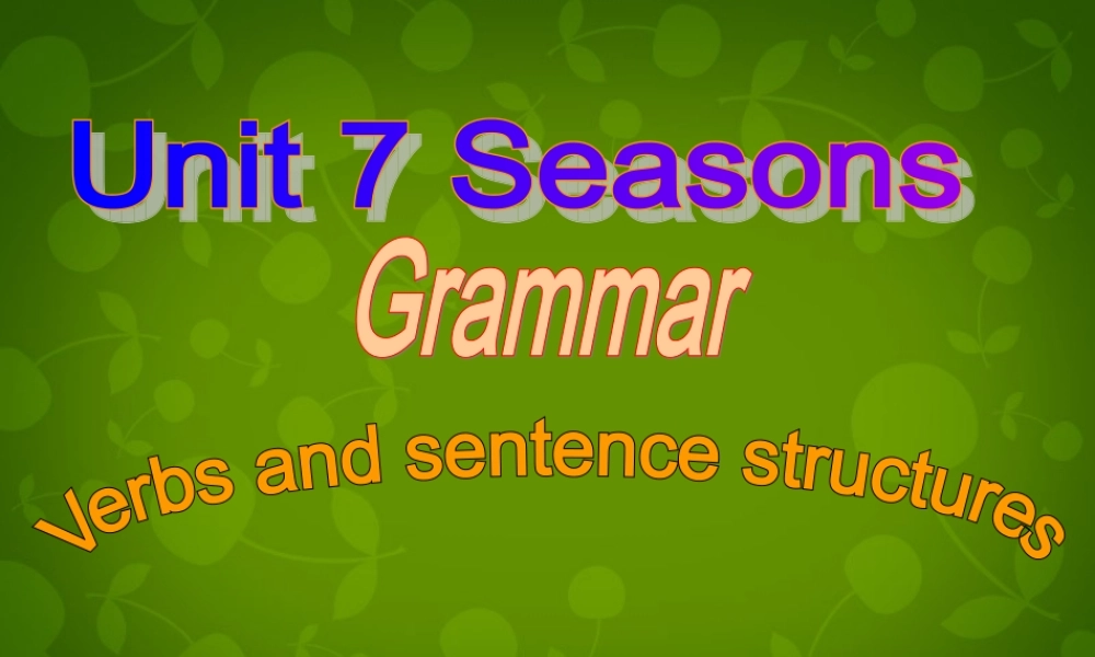八年级英语上册(Unit 7 Seasons Grammar)课件 (新版)牛津版 课件