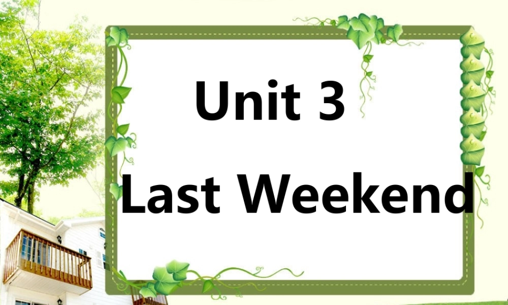 小学六年级英语Last_weekend_ALet'slearn