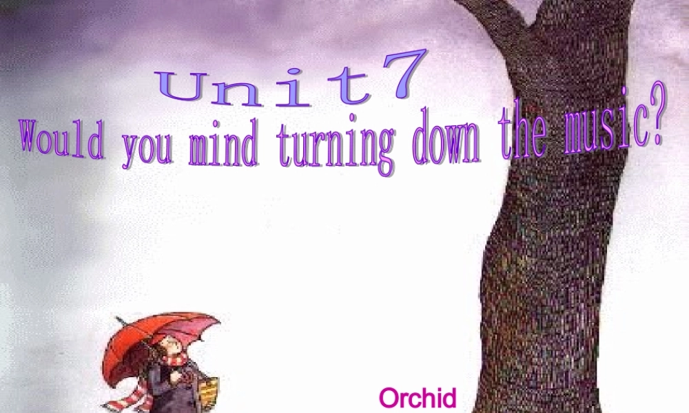 八年级英语 Unit7 课件