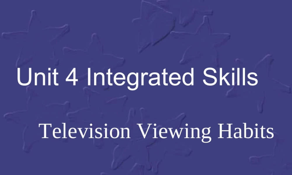 九年级英语Unit4 Intrgrated skill课件 牛津英语 课件