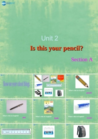 新疆生产建设兵团第五师八十六团一中七年级英语上册 Unit 2 Is this your pencil？Section A课件 (新版)人教新目标版 课件