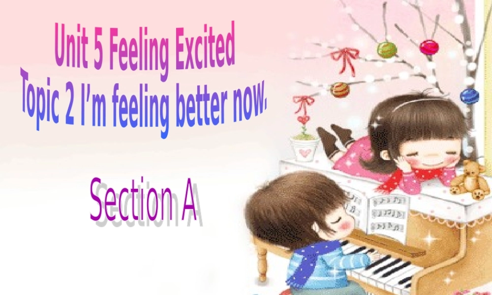 莫旗塔温敖宝中学魏秀春（Unit5Topic2SectionA）