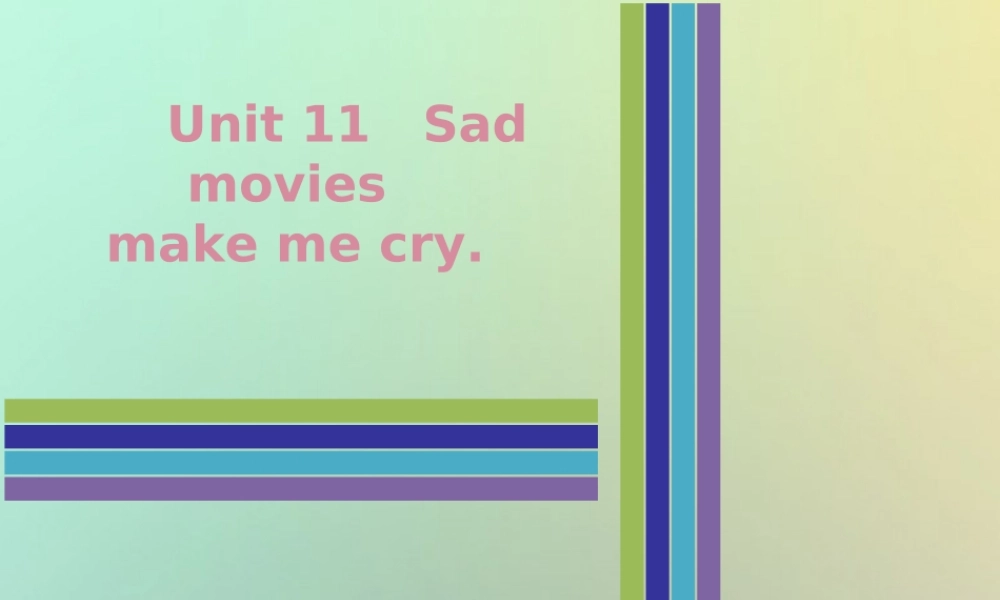 九年级英语全册 Unit 11 Sad movies make me cry Wednesday复现式周周练课件 (新版)人教新目标版 课件
