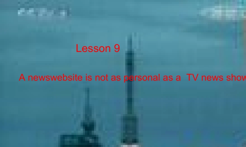 九年级英语下册 Unit 3 The Media Lesson 9课件2 北师大版 课件