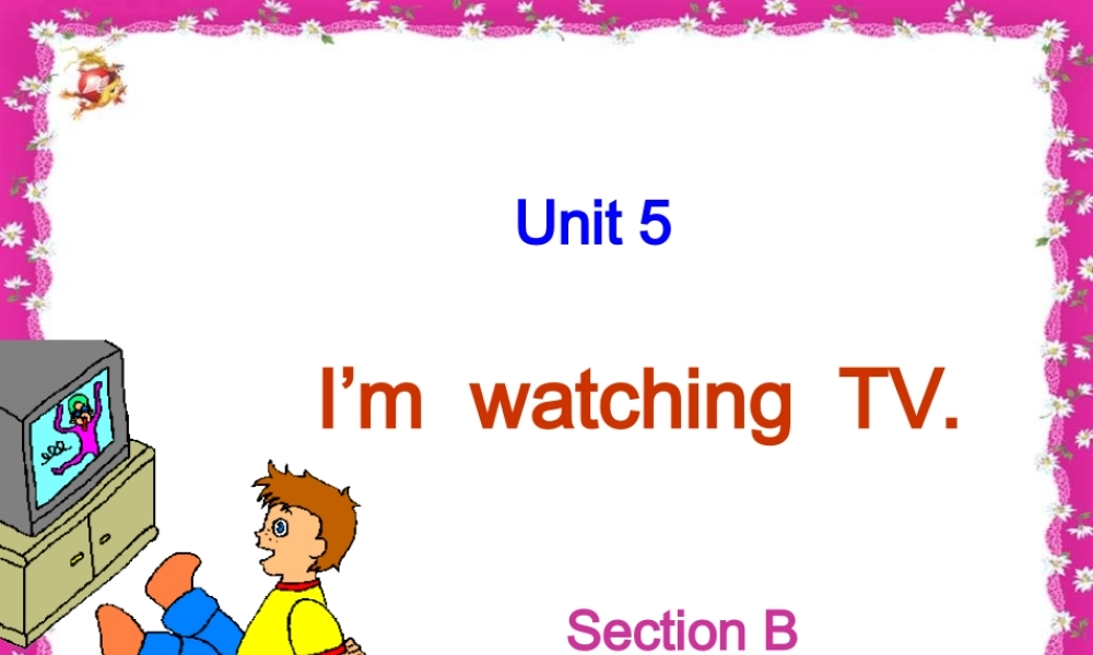 七年级英语I’m_watching_TV课件3
